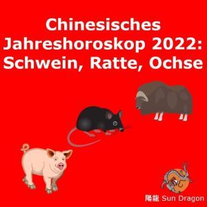 Chinesisches Jahreshoroskop für 2022