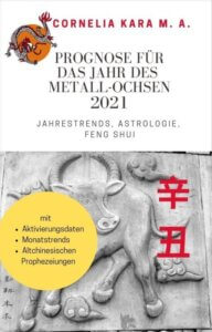 Cornelia Kara: Prognose für das Jahr des Metall-Ochsen 2021 (Buch)